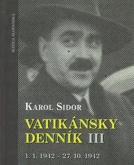 Slovenské a české dejiny Vatikánsky denník III - Karol Sidor