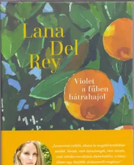 Svetová poézia Violet a fűben hátrahajol - Lana Del Rey