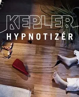 Detektívky, trilery, horory Hypnotizér - Lars Kepler