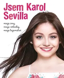 Pre dievčatá Jsem Karol Sevilla - Kolektív autorov