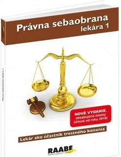 Právo - ostatné Právna sebaobrana lekára 1 - 2. vydanie - Eva Braxatorisová