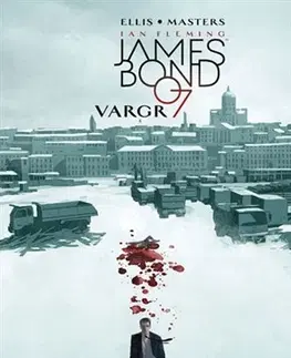 Komiksy James Bond 1: Vargr - Jason Masters,Warren Ellis