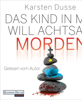Detektívky, trilery, horory Random House Audio Publishing Group Das Kind in mir will achtsam morden (DE)