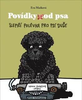 Humor a satira Povídky pod psa - Slepičí povídka pro psí duše - Eva Mašková,Pavel Beneš