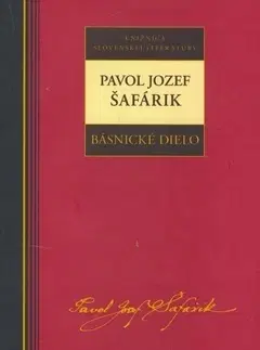 Poézia Básnické dielo - Pavol Jozef Šafárik - Pavol Jozef Šafárik