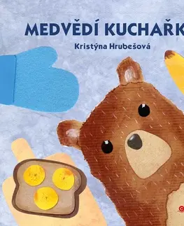 Varíme pre deti a s deťmi Medvědí kuchařka - Kristýna Hrubešová