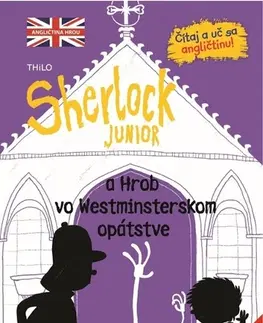 Dobrodružstvo, napätie, western Sherlock Junior 3: a hrob vo Westminsterskom opátstve - Kolektív autorov