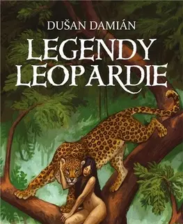 Sci-fi a fantasy Legendy Leopardie - Dušan Damián