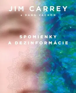Svetová beletria Spomienky a dezinformácie - Jim Carrey,Dana Vachon,Beata Horná