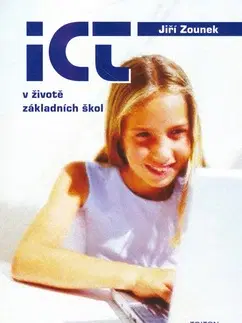 Pedagogika, vzdelávanie, vyučovanie ICT v životě základních škol - Jiří Zounek