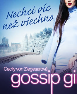 Pre deti a mládež Saga Egmont Gossip Girl: Nechci víc než všechno