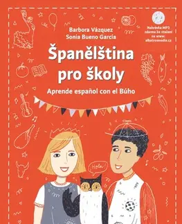 Učebnice a príručky Španělština pro školy - Barbora Vázquezová,Sonia Bueno-García
