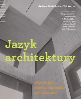 Architektúra Jazyk architektury - Andrea Simitchová,Val Warke,Andrea Poláčková