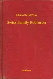Svetová beletria Swiss Family Robinson - Wyss Johann David