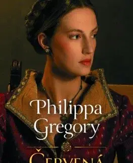 Historické romány Červená kráľovná - Philippa Gregory,Štefan Greňa