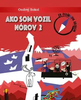 Geografia - ostatné Ako som vozil Nórov 2 - Ondrej Sokol