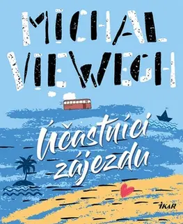 Česká beletria Účastníci zájezdu 5. vydání - Michal Viewegh