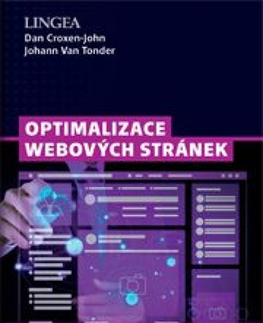 Programovanie, tvorba www stránok Optimalizace webových stránek - Dan Croxen-John,Johann Van Tonder