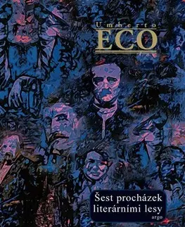 Eseje, úvahy, štúdie Šest procházek literárními lesy - Umberto Eco