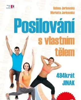 Fitness, cvičenie, kulturistika Posilování s vlastním tělem - Markéta Jarkovská,Helena Jarkovská