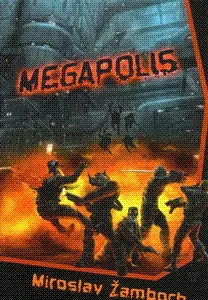 Sci-fi a fantasy Megapolis - Miroslav Žamboch