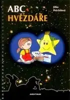 Astrológia, horoskopy, snáre ABC hvězdáře - Jitka Petrželová