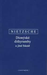 Filozofia Dionýské dithyramby - Friedrich Nietzsche
