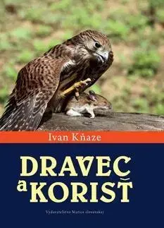 Biológia, fauna a flóra Dravec a korisť - Ivan Kňaze