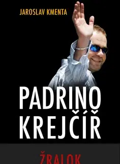 Biografie - ostatné Padrino Krejčíř Žralok - Jaroslav Kmenta