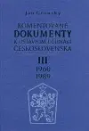 Slovenské a české dejiny Komentované dokumenty k ústavním dějinám Československa 1960 - 1989 III.díl - Ján Gronský
