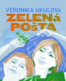 Dobrodružstvo, napätie, western Zelená pošta - Veronika Šikulová,Oksana Paliy