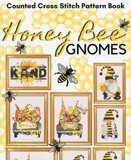 Hobby - ostatné Honey Bee Gnomes Counted Cross Stitch Pattern Book - Smith Maggie