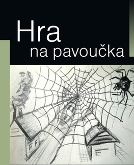Odborná a náučná literatúra - ostatné Hra na pavoučka - Zuzana S.