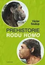 Biológia, fauna a flóra Prehistorie rodu Homo - Václav Soukup