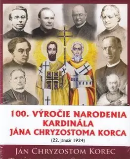Kresťanstvo Tisíc rokov Slovenska s Cirkvou, 5.vydanie - Ján Chryzostom Korec