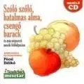 Audioknihy Europa Records Szóló szőlő, hatalmas alma, csengő barack - audio CD