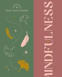 Duchovný rozvoj Find Your Power: Mindfulness - Alina Curtis