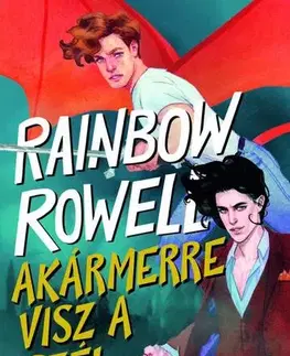 Sci-fi a fantasy Akármerre visz a szél - Rainbow Rowell,Vivien Horváth