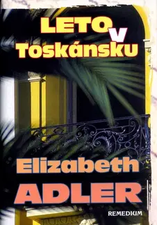 Romantická beletria Leto v Toskánsku - Elizabeth Adlerová