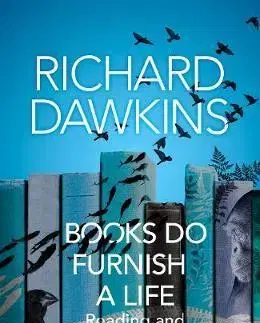 Fejtóny, rozhovory, reportáže Books do Furnish a Life - Richard Dawkins