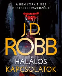 Detektívky, trilery, horory Halálos kapcsolatok - J. D. Robb