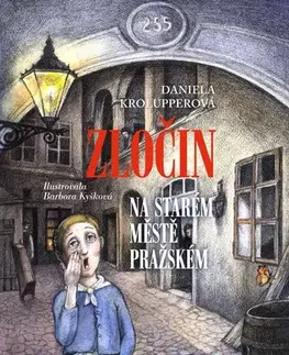 Dobrodružstvo, napätie, western Zločin na Starém Městě pražském - Daniela Krolupperová