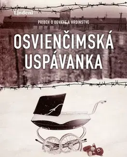 Skutočné príbehy Osvienčimská uspávanka - Mario Escobar,Milan Kopecký