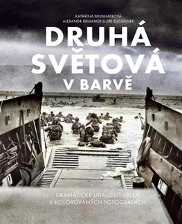 Druhá svetová vojna Druhá světová v barvě - Alexandr Brummer