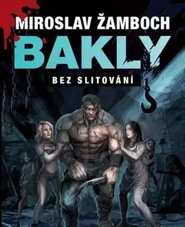 Sci-fi a fantasy Bakly - Bez slitování - Miroslav Žamboch