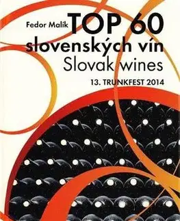 Víno TOP 60 slovenských vín, Slowak wines - Fedor Malík