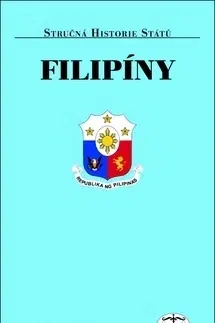 Svetové dejiny, dejiny štátov Filipíny - Stručná historie států - Pavel Vondra
