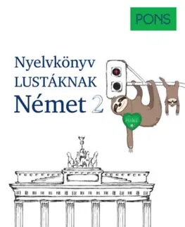 Učebnice a príručky PONS Nyelvkönyv lustáknak - Német 2. - Linn Hart,Paul Hawkins