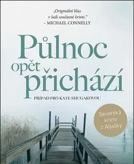 Detektívky, trilery, horory Půlnoc opět přichází - Dana Stabenow