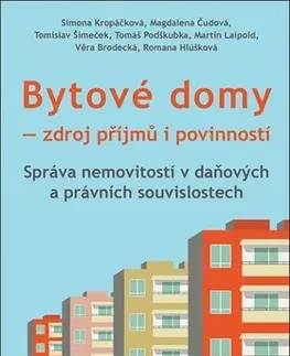 Právo ČR Bytové domy Zdroj příjmů i povinností, 2. vydání - Kolektív autorov